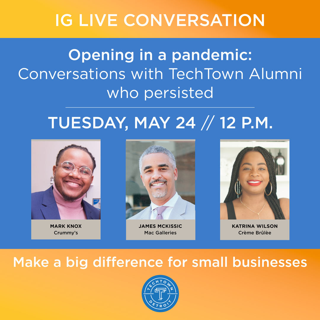 opening-in-a-pandemic-conversations-with-techtown-alumni-who-persisted