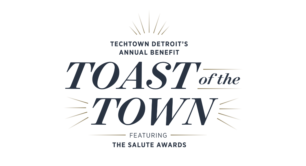 A logo graphic that reads, "TechTown Detroit's annual benefit Toast of the Town featuring The Salute Awards"