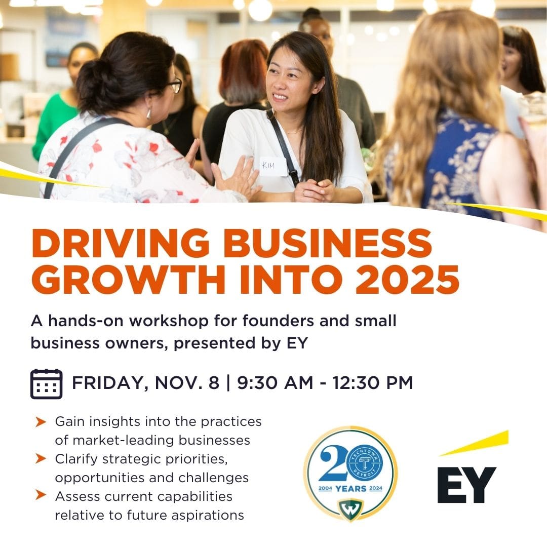 A promotional graphic that reads, "Driving Business Growth Into 2025. A hands-on workshop for founders and small business owners. Friday, Nov. 8 from 9:30 a.m. - 12:30 p.m."