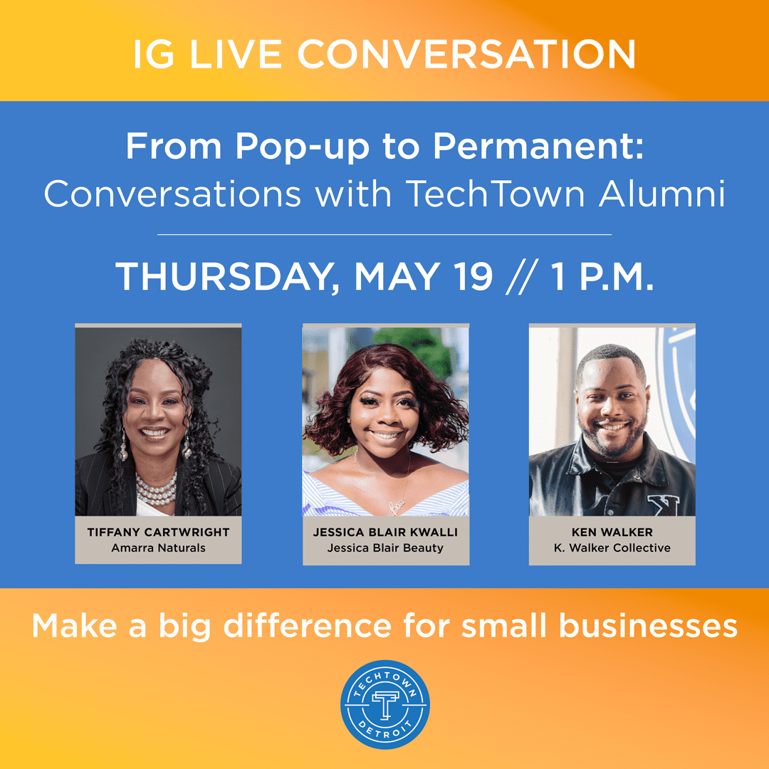 TechTown Instagram Live Conversation: From Pop-up to Permanent